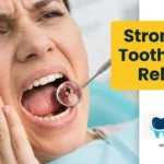 The Strongest Tooth Pain Reliever for Adults and Children: Fast, Lasting Relief