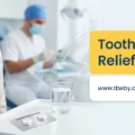 Toothache Pain Relief Tablets: Best Options and Practical Tips