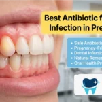 Best Antibiotic for Tooth Infection in Pregnancy 2026