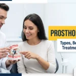 Prosthodontic Dentistry: A 2026 Guide