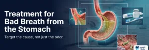 Six ways to treat bad breath caused by the stomach